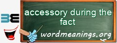 WordMeaning blackboard for accessory during the fact